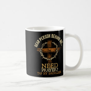 Caneca De Café Prezada Pessoa Atrás de Mim Precisa de Oração Toqu