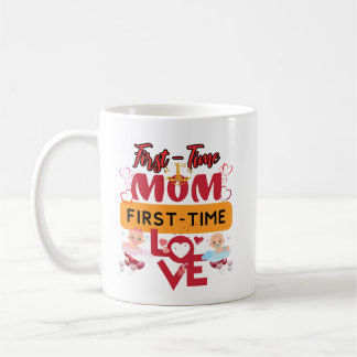 Caneca De Café Primeira mães, amor pela primeira vez