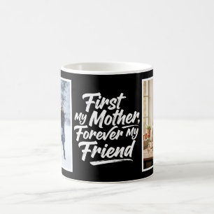 Caneca De Café Primeira Minha Mãe Amiga Para Sempre Duas Fotos Pr