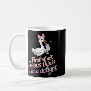 Caneca De Café Primeiro De Tudo Jesus Acha Que Sou Um Deleite Des