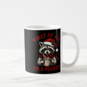 Caneca De Café Primeiro De Tudo Sou Um Delicioso Guaxinim Engraça