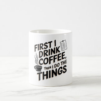 Caneca De Café Primeiro tomo café