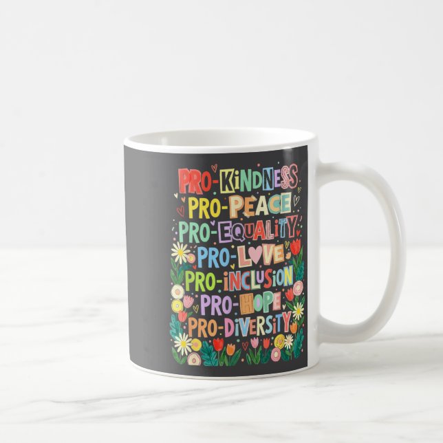 Caneca De Café Pro Kindness Peace Equality Love Inclusion Diversi (Direita)