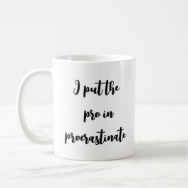 Caneca De Café Pro no procrastinato - Humor no escritório