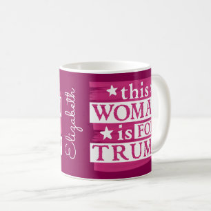 Caneca De Café pro Trump que esta mulher é para Trump Personaliza