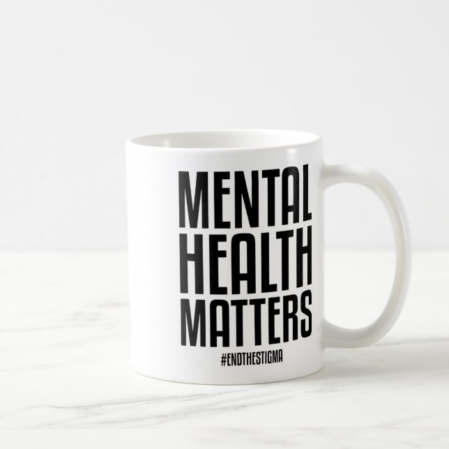 Caneca De Café Problemas De Saúde Acabam Com O Stigma Mental Heal (Direita)