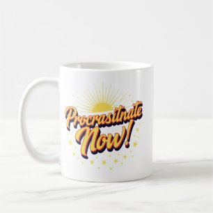 Caneca De Café Procrastine Agora!