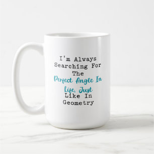 Caneca De Café Procurando o Ângulo Perfeito na Geometria da Vida