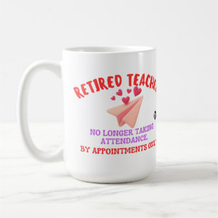 Caneca De Café Professor Aposentado Somente com Agendamento Coraç