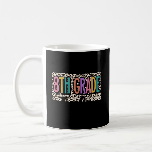 Caneca De Café Professor Da 8ª Série Leopardo No Primeiro Dia Da  (Esquerda)