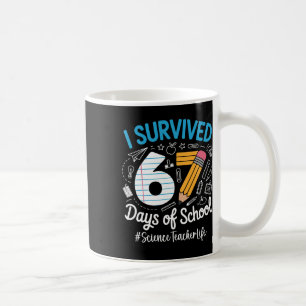 Caneca De Café Professor de Ciências Sobreviveu 67 Dias de Humor