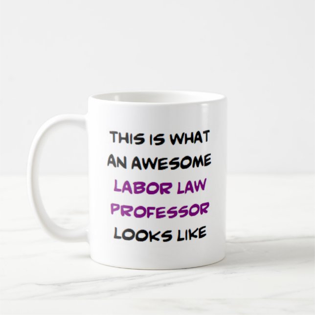 Caneca De Café professor de direito do trabalho, incrível (Esquerda)
