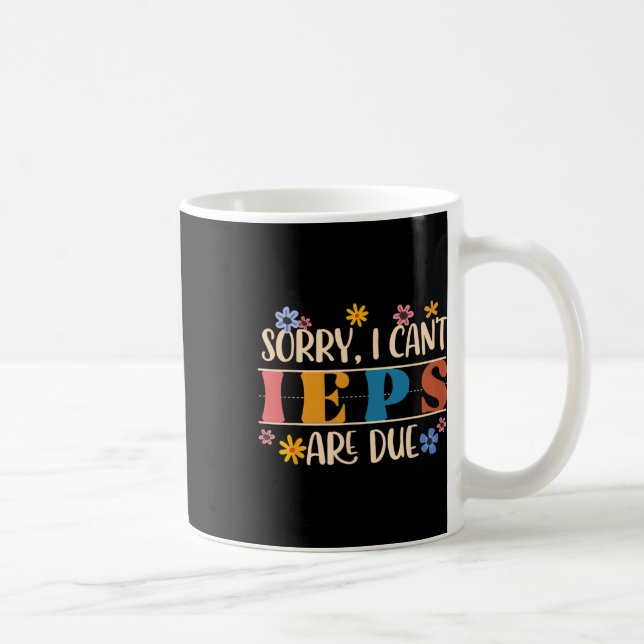 Caneca De Café Professor de Educação Especial Desculpe Não Posso  (Direita)