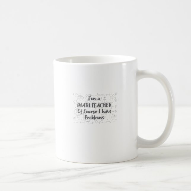 Caneca De Café Professor De Matemática Do Ensino Médio, Claro Que (Direita)