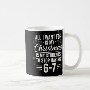 Caneca De Café Professor Engraçado Natal Alunos Dizendo 6-7 67 Se