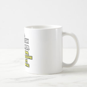 Caneca De Café Professor Espanhol... Presume Que Nunca Estou Erra