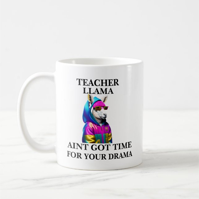 Caneca De Café Professora Llama Aint Tem Tempo Para Seu Drama (Esquerda)