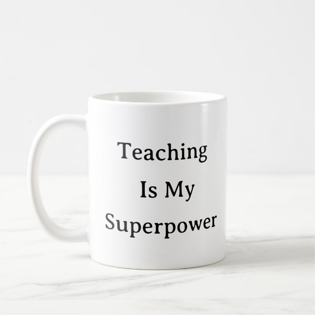 Caneca De Café Professora Mug - Ensinar É Minha Superpotência (Esquerda)