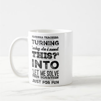 Caneca De Café Professores de Álgebra Transformando 'Por que Prec