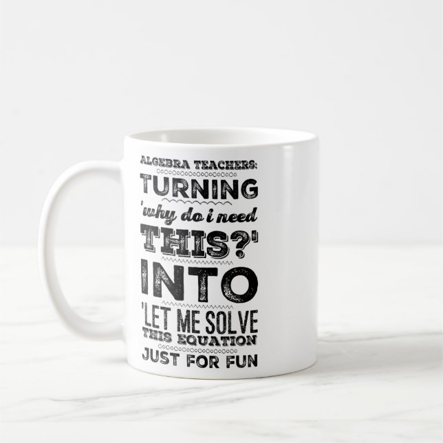 Caneca De Café Professores de Álgebra Transformando 'Por que Prec (Esquerda)