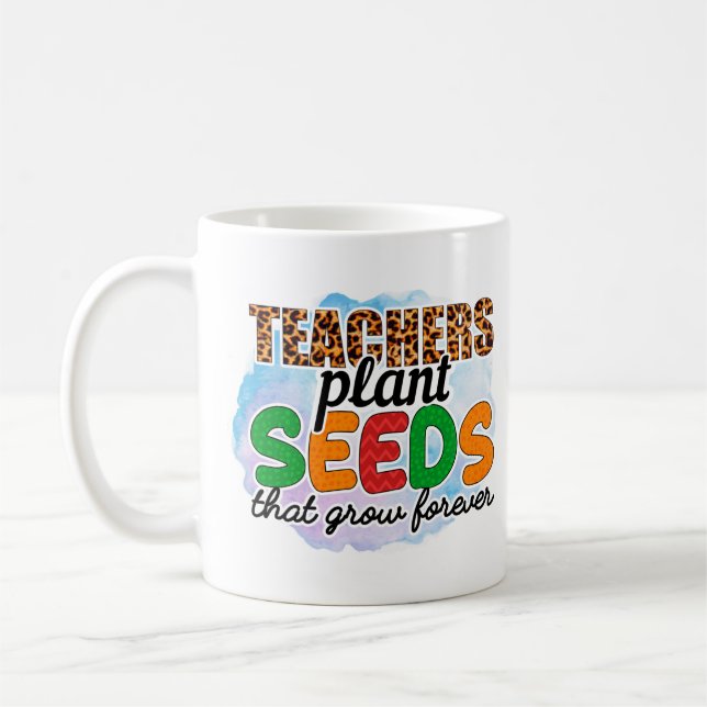 Caneca De Café Professores Plantam Sementes Que Crescem Para Semp (Esquerda)