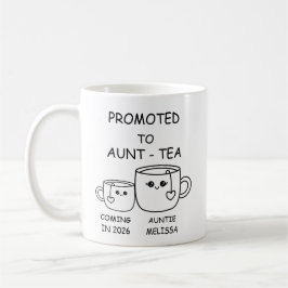 Caneca De Café Promoted to Aunt-tea,  funny new Aunt