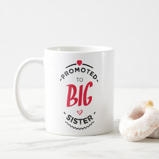 Caneca De Café Promoted to big sister