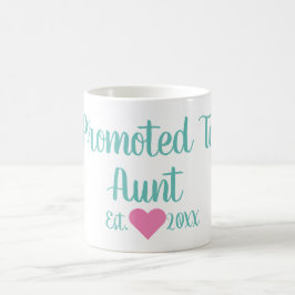 Caneca De Café Promovido A Tia Teal & Pink Mug