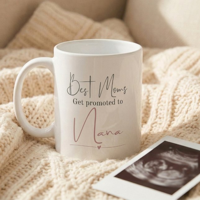 Caneca De Café Promovido para Presente de Anúncio de Gravidez da  (Best moms get promoted to Nana mug)