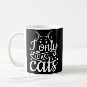 Caneca De Café Proprietário De Gatos Eu Só Gosto De Gatos