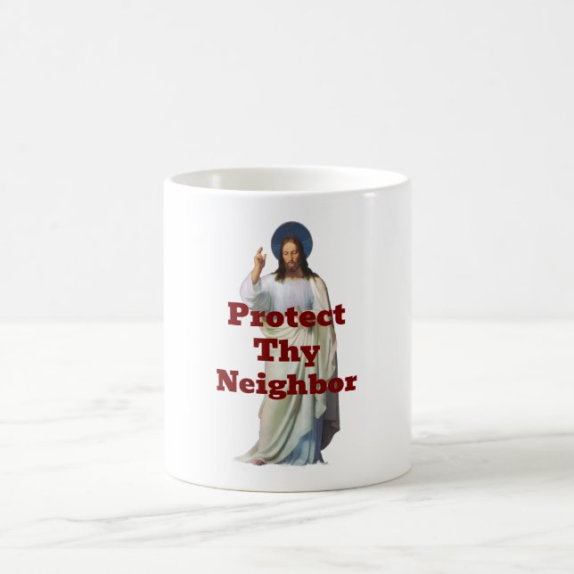 Caneca De Café Protect Thy Neighbor Coffee Mug (Centro)