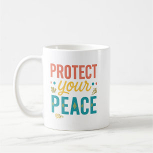 Caneca De Café Proteja sua paz - Motivação Minimalista