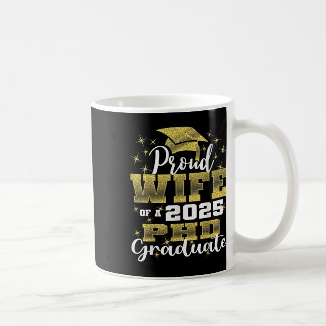 Caneca De Café Proud Wife Cl Of 2025 Phd Graduate Doctorate Gradu (Direita)