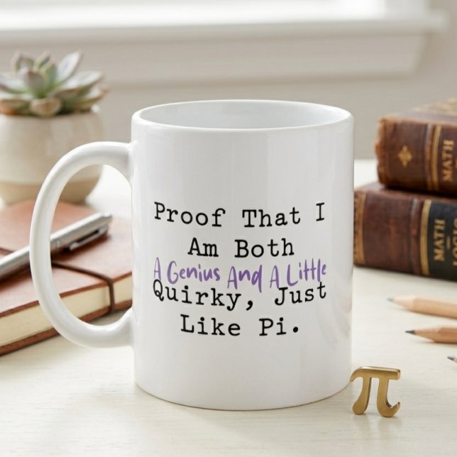 Caneca De Café Prova de que sou um Gênio & Excêntrico como o Pi D (Criador carregado)