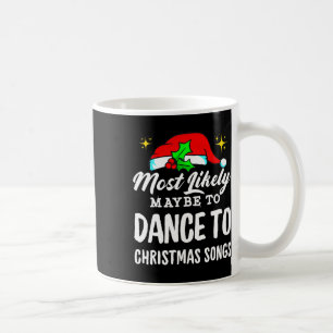 Caneca De Café Provavelmente Dança A Canções De Natal Feias
