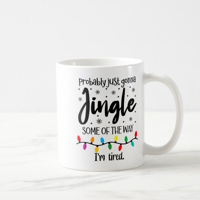 Caneca De Café Provavelmente Vou Só Tilintar Um Pouco Do Jeito Qu (Direita)