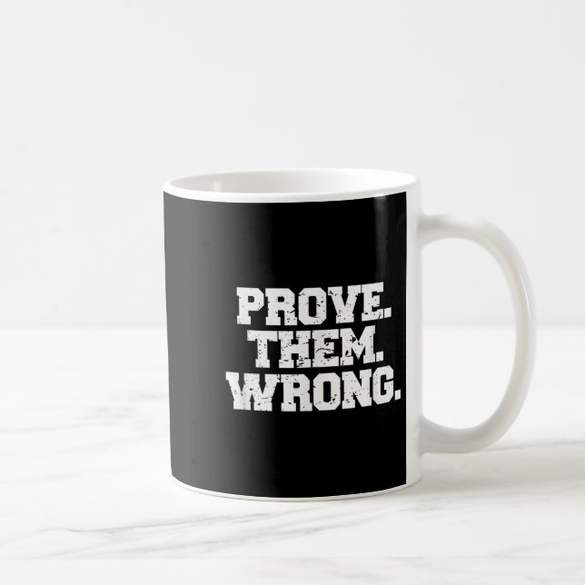 Caneca De Café Prove Them Wrong Srt Gym Motivation Distressed Log (Direita)