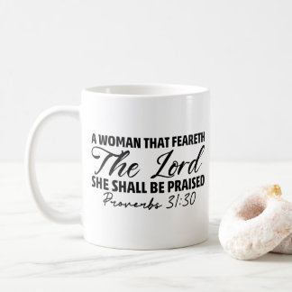 Caneca De Café Proverbs 31:30: Uma Mulher Que Fez O Senhor Mug