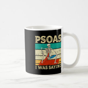 Caneca De Café Psoas Eu Estava Dizendo Fisioterapeuta Mage Therap