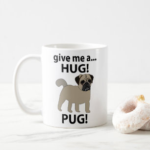 Caneca De Café Pug Me Dê Um Pug Engraçado
