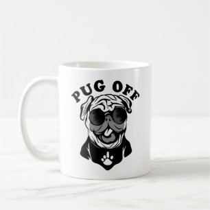 Caneca De Café Pug Off Humor Engraçado Para Pug Lovers