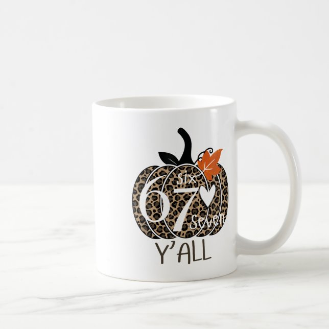 Caneca De Café Pumpkin Six Seven Y'all 67 Funny Meme Number  (Direita)