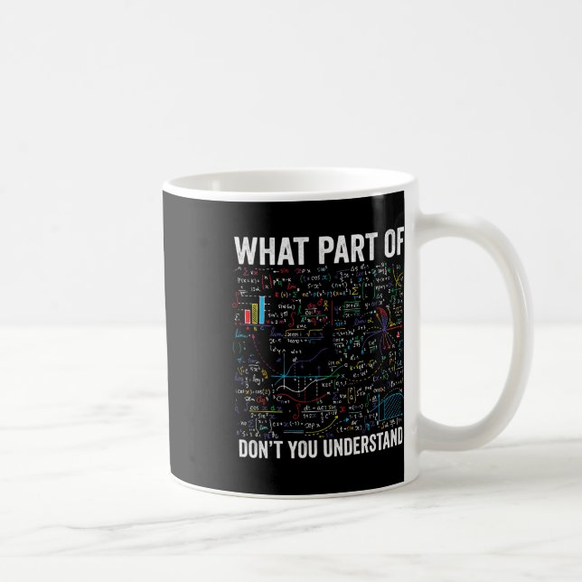 Caneca De Café Qual Parte De Não Entende Matemática Divertida (Direita)