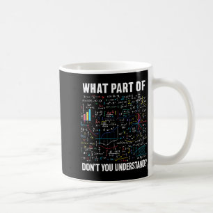 Caneca De Café Qual Parte De Você Não Entende _ Chá Engraçado De