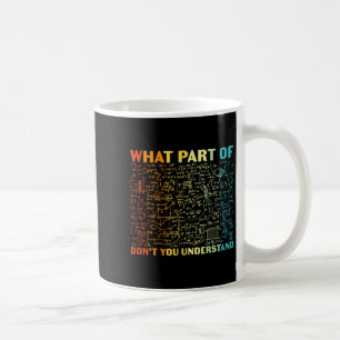 Caneca De Café Qual Parte De Você Não Entende Piada De Matemática