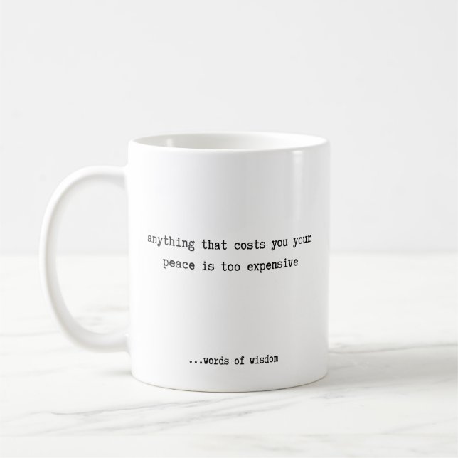 Caneca De Café Qualquer Coisa Que Custa A Sua Paz  (Esquerda)