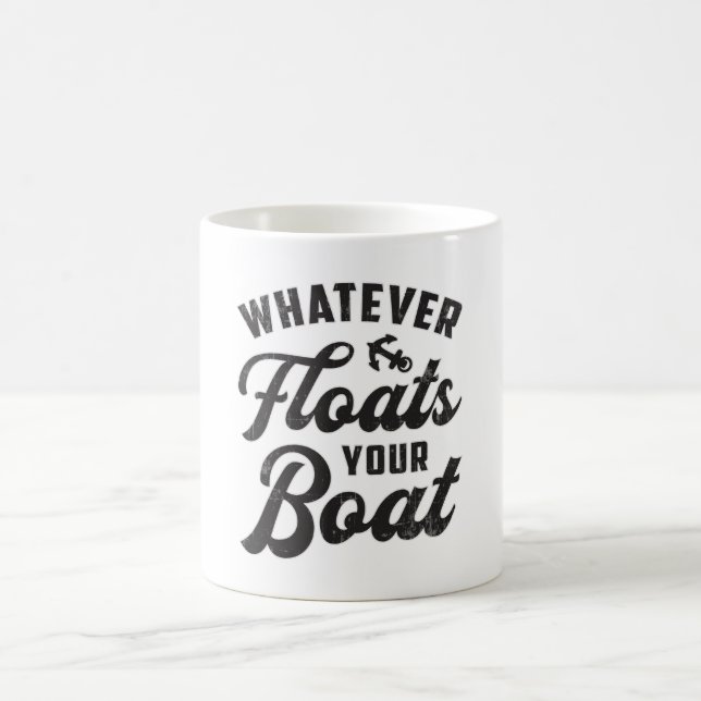 Caneca De Café Qualquer coisa que flutuar o seu Barco de navegaçã (Centro)