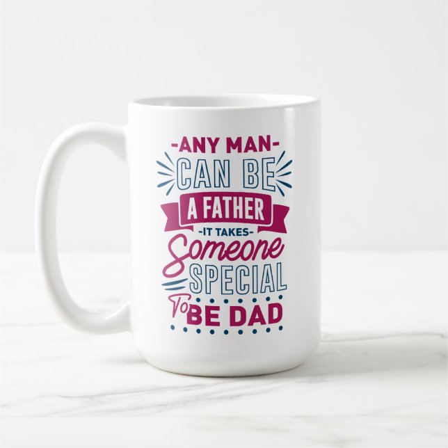 Caneca De Café Qualquer Homem Pode Ser Pai (Esquerda)
