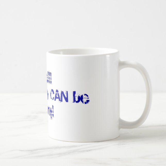 Caneca De Café QUALQUER UM realmente PODE ser presidente! (Direita)