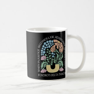 Caneca De Café Quando A Injustiça Se Torna Resistência À Lei Torn